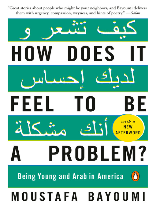 Title details for How Does It Feel to Be a Problem? by Moustafa Bayoumi - Available